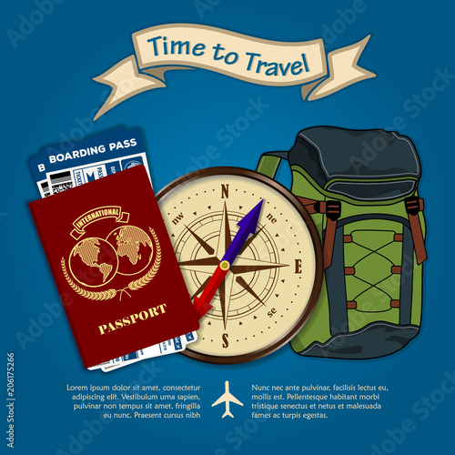 Time to travel. Backpack, international passport, vintage compass and boarding passes tickets for traveling by plane. Concept for travel and vacations. Vector illustration