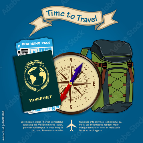 Time to travel. Backpack, international passport, vintage compass and boarding passes tickets for traveling by plane. Concept for travel and vacations. Vector illustration