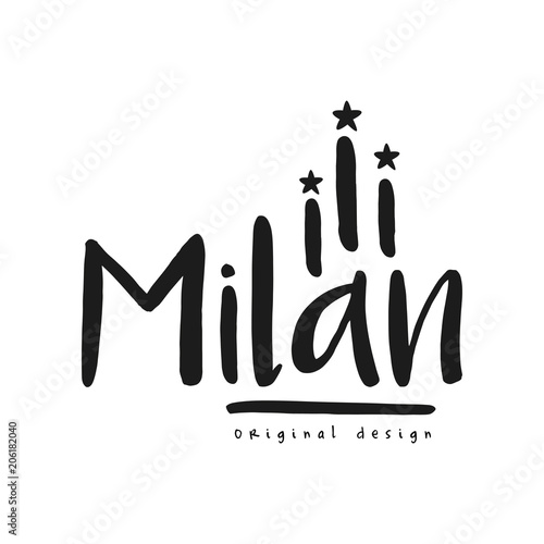 Milan city name, original design, black ink hand written inscription, typography design for poster, card, logo, poster, banner, tag vector Illustration