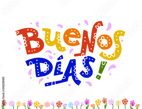 Vector flat hand drawn illustration with flat Buenos dias greeting lettering  isolated on white background. Mexican poster, placard, banner element design.