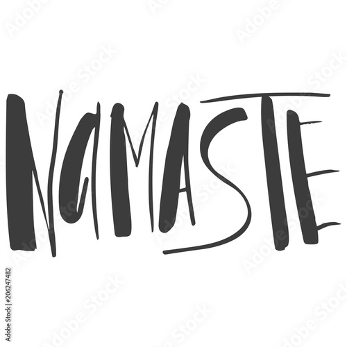 namaste inscription, quote about yoga life, hand lettered phrase black isolated on white background photo