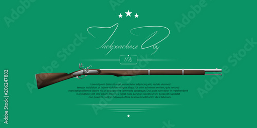 The US independence day. Background on independence day. The 4th of July. Background with a musket. Lettering-independence day.