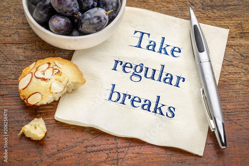 Take regular breaks advice on napkin
