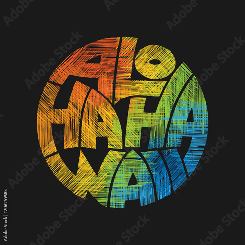 Aloha Hawaii typography poster. Concept in vintage style for print production. T-shirt fashion Design.