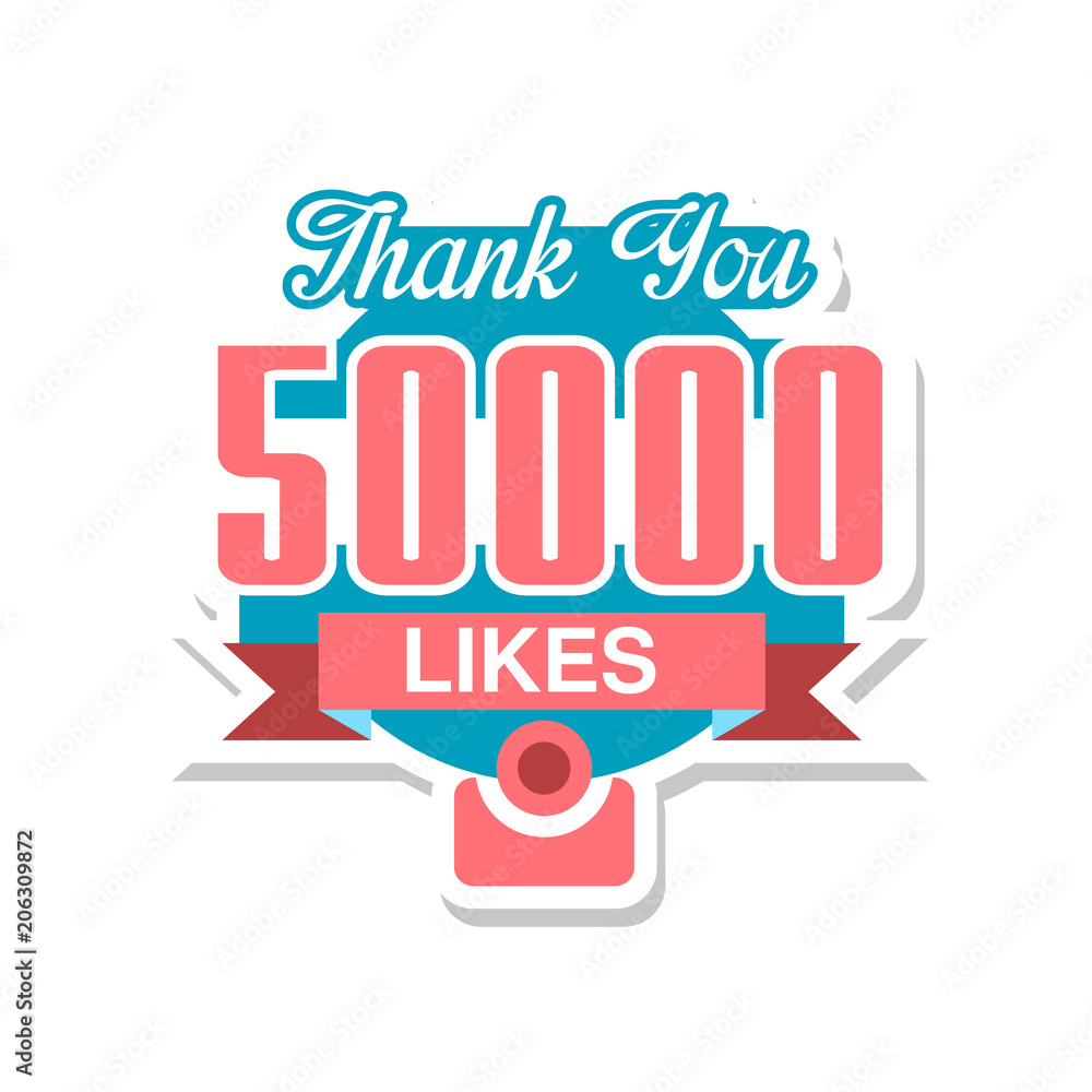 Thank you 50000 likes, template for social media networks, thanks for net friends likes vector Illustration on a white background Thank you 50000 likes, template for social media networks, thanks for net friends likes vector Illustration on a white background