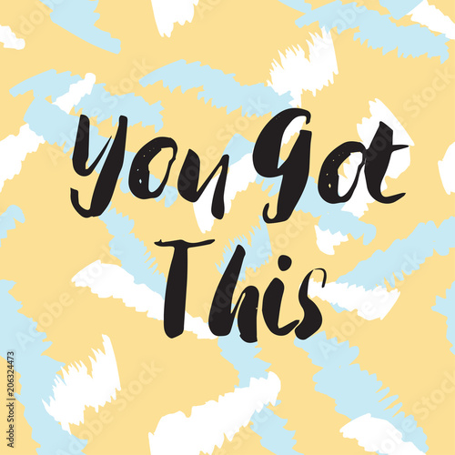 you got this phrase