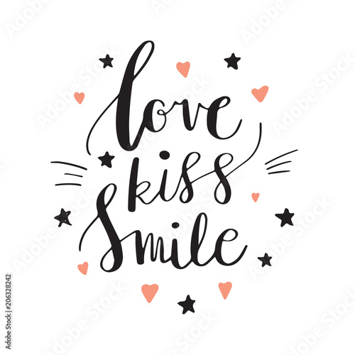 Love Kiss Smile Decorative letters, hearts and stars. Hand drawn lettering inspiration quote. inscription. Font, motivational poster.