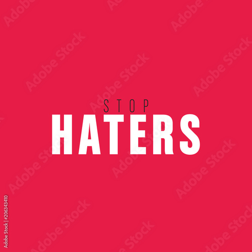 stop haters