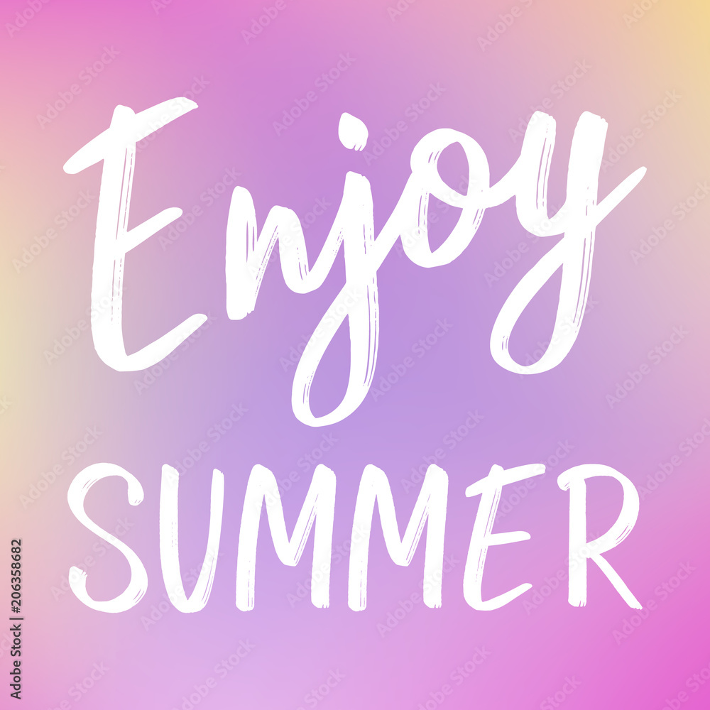 Bright minimalist summer background with lettering. Enjoy summer. Vector wallpaper.