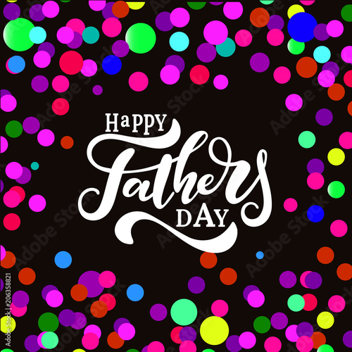 Happy Fathers Day Hand Drawn Lettering.