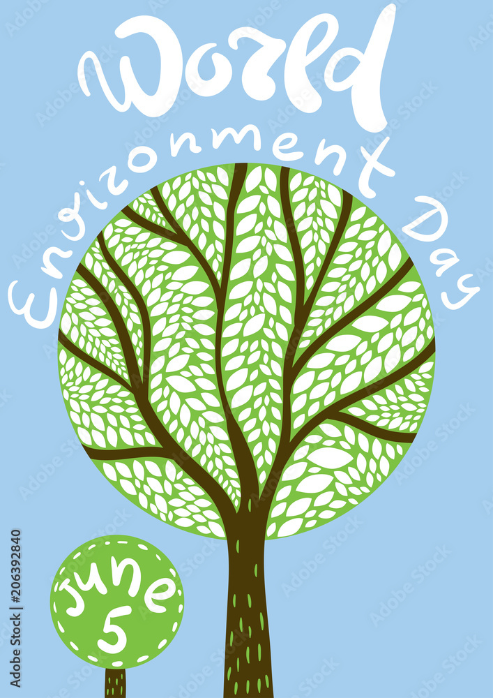 World Environment Day poster. Tree illustration with leaves. World Environment Day and June 5 lettering. Vector World Environment Day poster. Tree illustration with leaves. World Environment Day and June 5 lettering. Vector