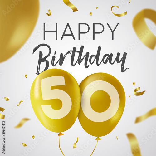 Happy birthday 50 fifty year gold balloon card