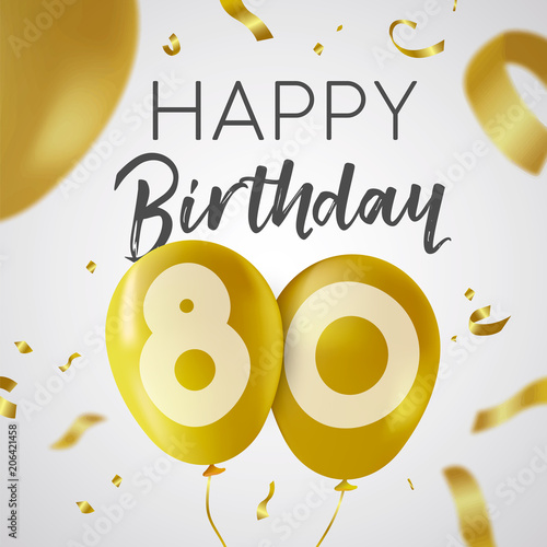 Happy birthday 80 eighty year gold balloon card