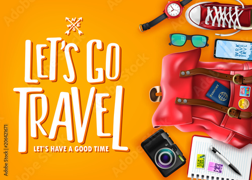 Let's Go Travel Have A Good Time with Realistic 3D Items Such as Bag, Camera, Mobile Phone, Wrist Watch, Eye Glasses, Notebook and Shoes in Orange Background. Vector Illustration
