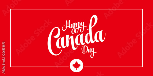 Canada Day Vector Illustration. Happy Canada Day Holiday Invitation Design. Red Leaf Isolated on a white background. Greeting card with hand drawn calligraphy lettering.