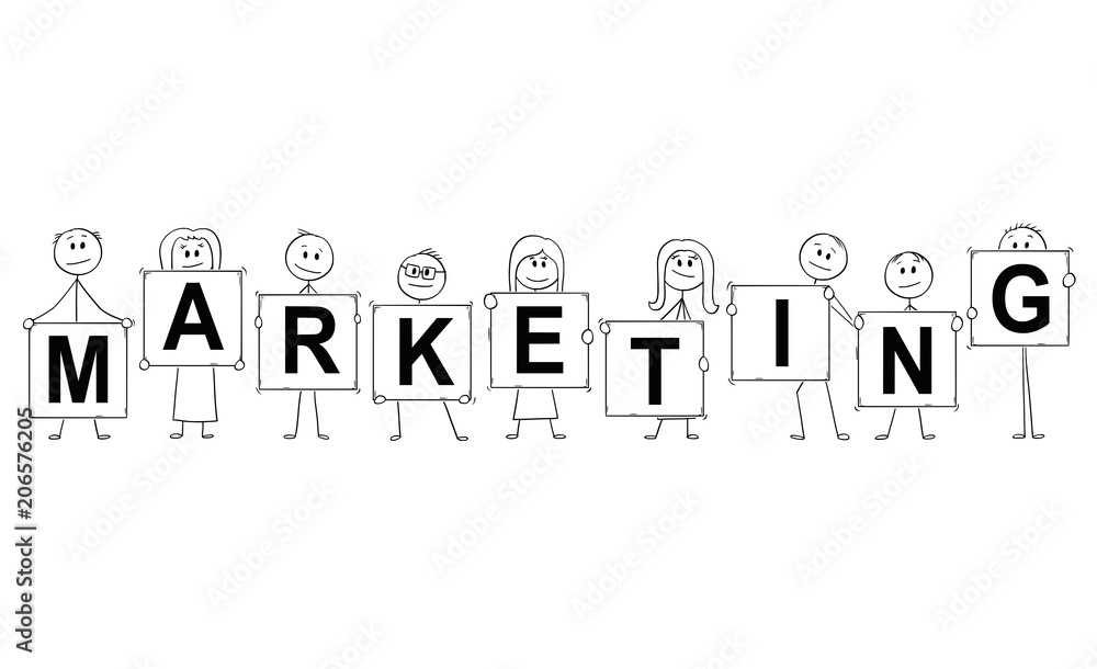 Cartoon stick man drawing conceptual illustration of businessmen and businesswomen holding signs with marketing text.