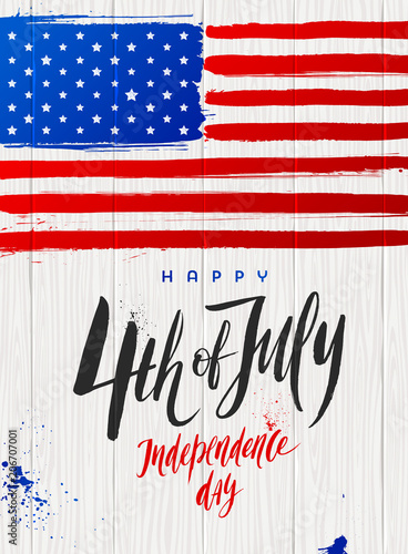 4th of July, Independence day - Brush calligraphy greeting and USA flag on a wooden plank background. Vector illustration.