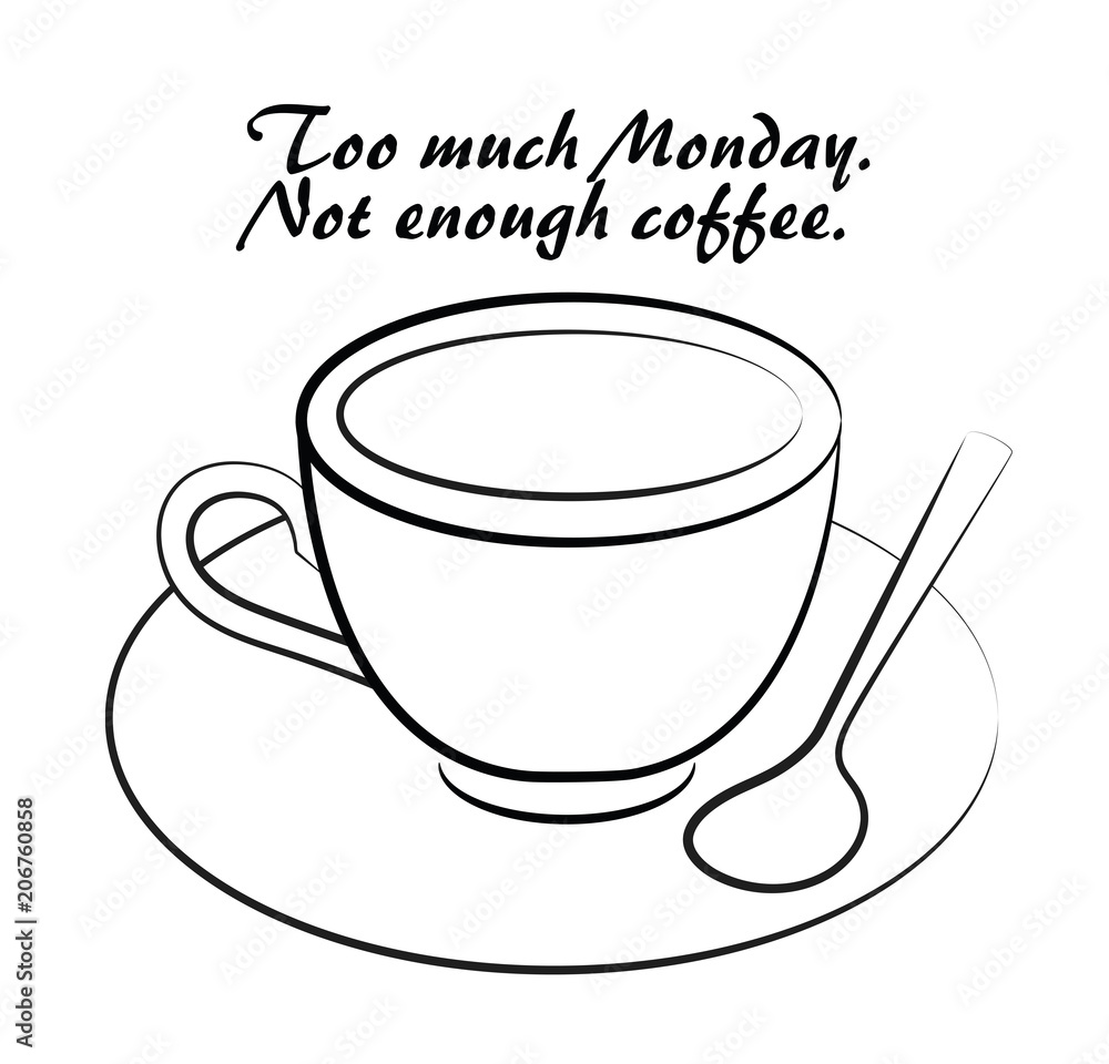 Obraz premium Too Much Monday