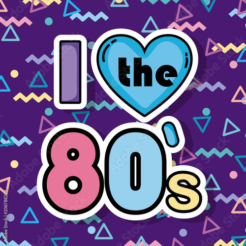 I love the 80s
