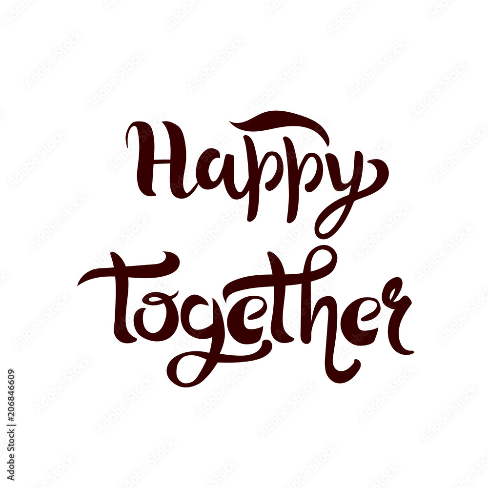 Happy Together lettering text as badge, tag, icon, celebration card, postcard, banner. Vector illustration on white background
