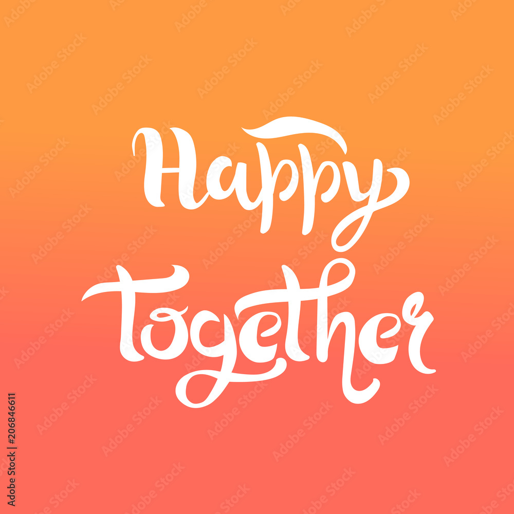 Happy Together lettering text as badge, tag, icon, celebration card, postcard, banner. Vector illustration