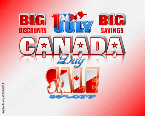 Holiday design, background with 3d texts, maple leaf and national flag colors, for First of July, Canada National day, sales, commercial events