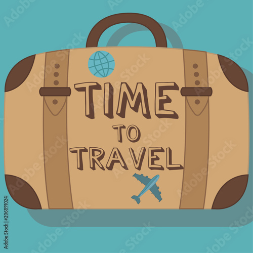 Vector image of a brown suitcase with the inscription Time to travel and stickers of an airplane and a globe. Illustration on a turquoise background.