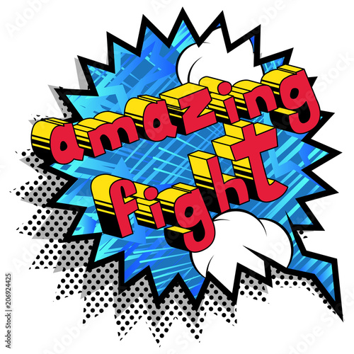 Amazing Fight - Comic book word on abstract background.