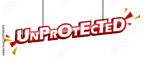 red and yellow tag unprotected