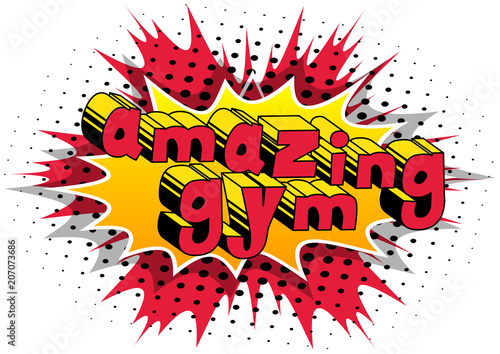Amazing Gym - Comic book word on abstract background.