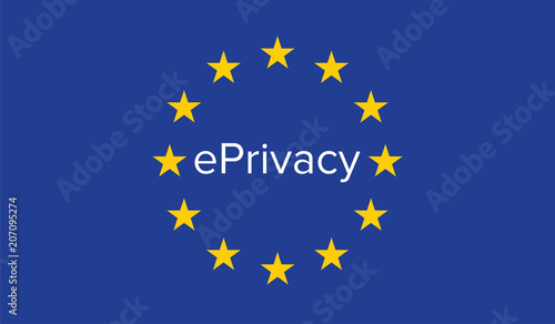 ePrivacy regulation, a proposal for a Regulation on Privacy and Electronic Communications