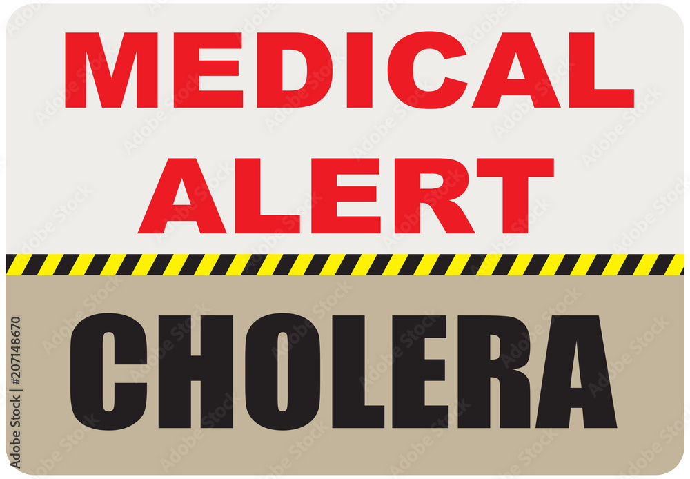 Sign Medical Alert - Cholera Sign Medical Alert - Cholera