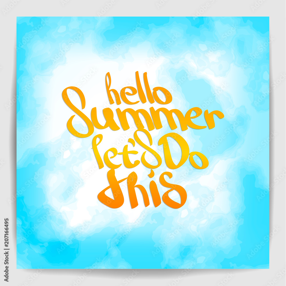 Hello Summer let's do this Hand painted quote.