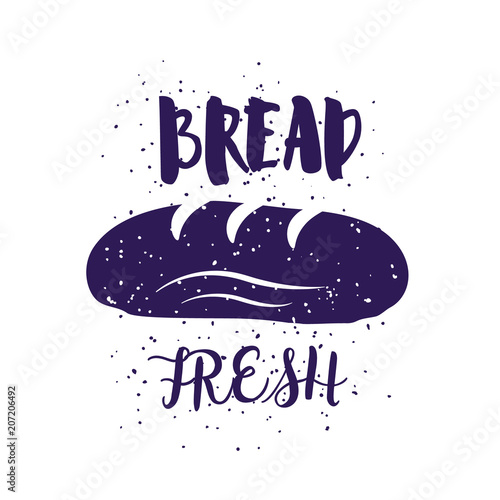 Bakery card with bread and lettering text on white background. Vector illustration for greeting cards, decoration, prints and posters.