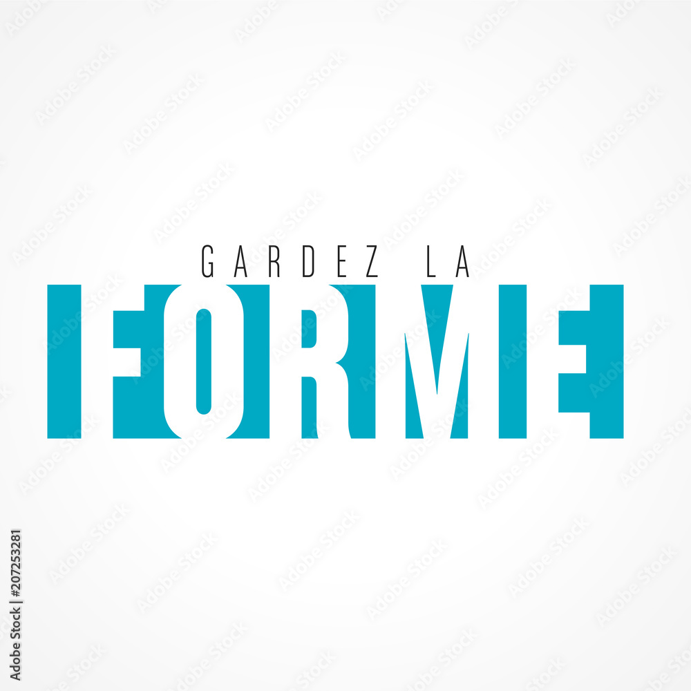 gardez la forme gardez la forme