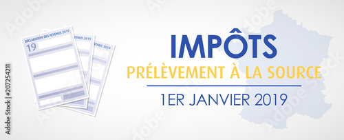 impôts - prélèvement à la source - janvier 2019