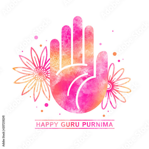 Happy Guru Purnima festival greeting card, watercolor illustration with flat style blessing hand, palm and stylized flowers. Watercolour texture, pink and orange colorful aquarelle stains and dots.