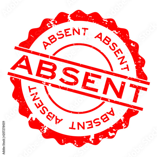 Grunge absent word round rubber seal stamp on white background