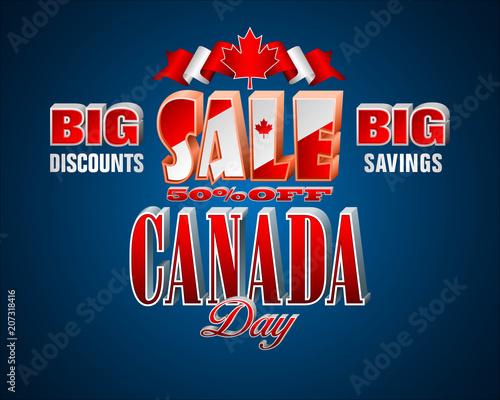 Holiday design, background with 3d texts, maple leaf and national flag colors, for First of July, Canada National day, sales, commercial events