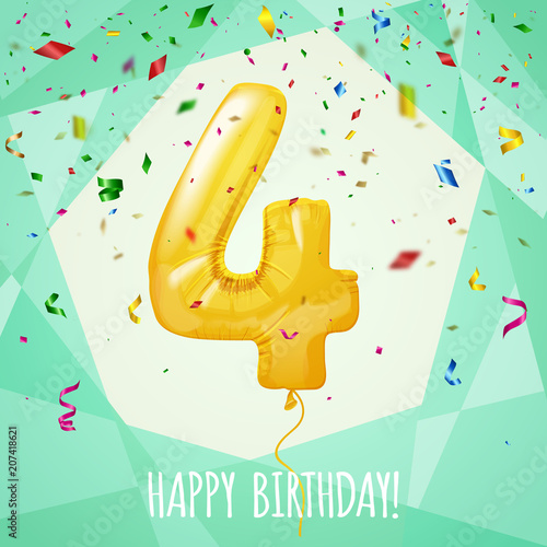 4 Birthday greeting card golden balloon and confetti, vector illustration