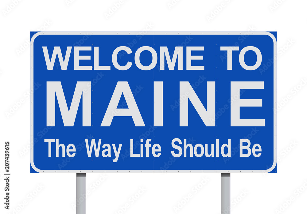 Welcome to Maine road sign