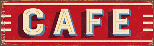 Vintage Style Vector Metal Sign - CAFE - Grunge effects can be easily removed for a brand new, clean design.
