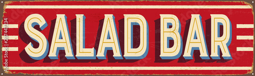 Vintage Style Vector Metal Sign - SALAD BAR - Grunge effects can be easily removed for a brand new, clean design.