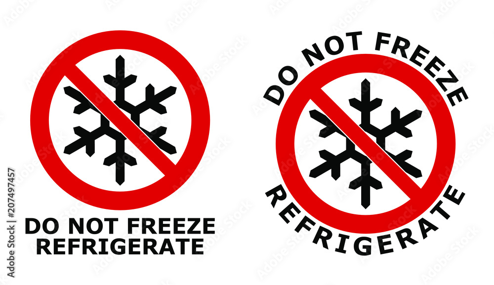Do not freeze, refrigerate sign. Black snowflake symbol in red crossed circle. Version with text below, and around the icon. Do not freeze, refrigerate sign. Black snowflake symbol in red crossed circle. Version with text below, and around the icon.