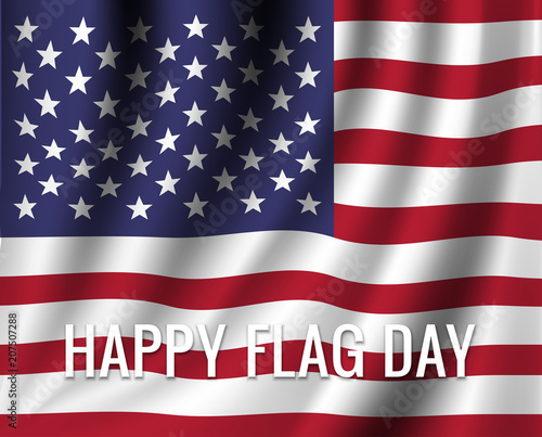 Happy flag day. Vector illustration with american flag. 