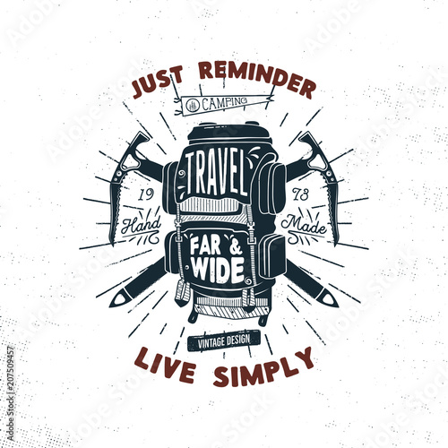 Vintage hand drawn camper backpack badge design with words - travel far and wide. Retro silhouette rucksack symbol. Perfect for t shirt, poster print. Stock vector isolated on white background