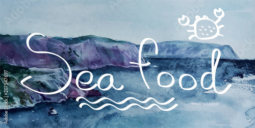 Sea food. Lettering on watercolor background