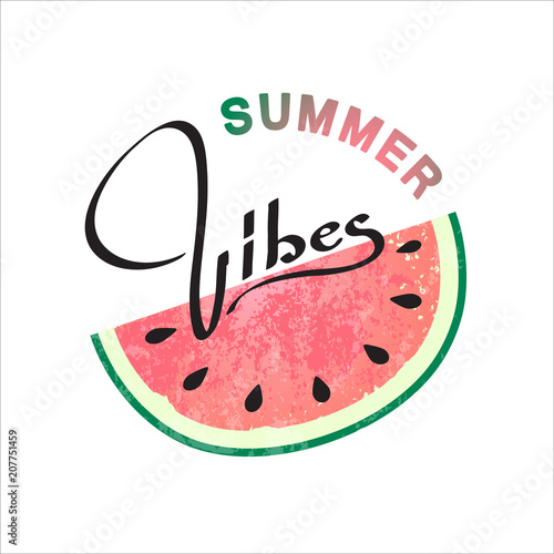 Summer Vibes hand drawn lettering with watermelon slice. 