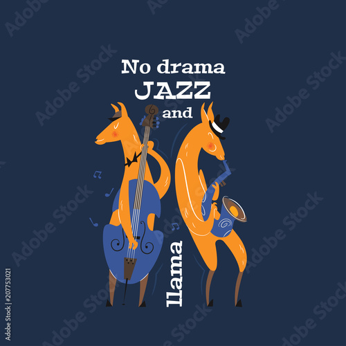 No drama jazz and llama. Cute card with llamas are playing on the double bass and saxophone. Bright vector clipart in in style of the 1950s.