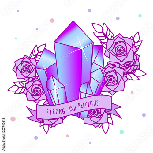 Magic Crystals with flowers and motivational slogan on ribbon. Girls tattoo, sticker. Vector illustration in pastel gothic colors